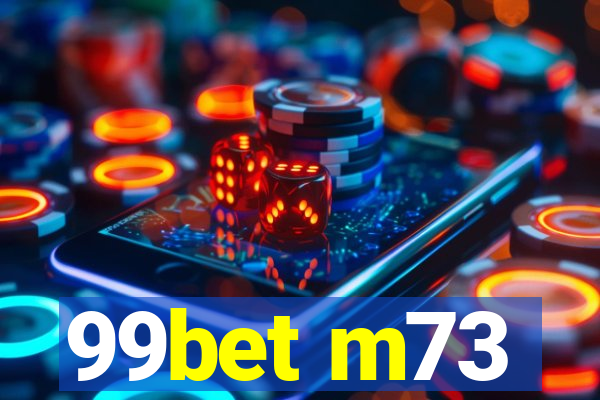 99bet m73